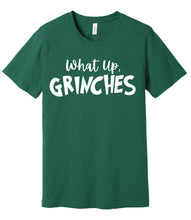 Load image into Gallery viewer, WHAT UP GRINCHES Heather Green Tshirt CUSTOMIZE IT!
