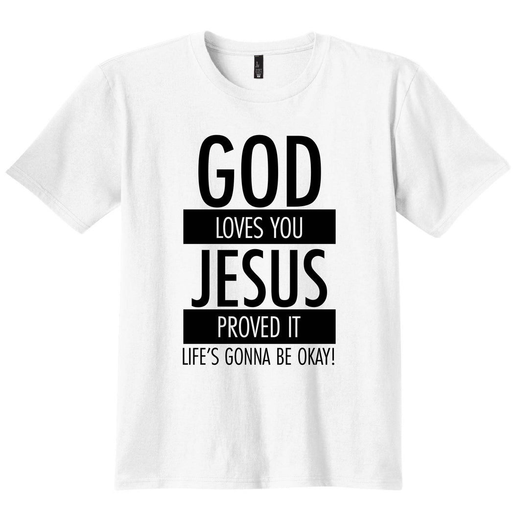 Adult White Short Sleeve Cotton Tshirt (God Loves You, Jesus Proved it)
