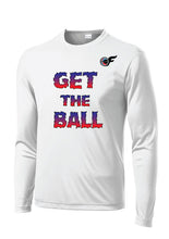 Load image into Gallery viewer, Get the Ball Long Sleeve Drifit
